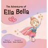 The Adventures of Ella Bella
