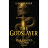 The Godslayer: Star Crossed Crown Book 1: Star Crossed