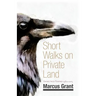 Short Walks on Private Land: Selected Poems 1962 2015