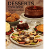 Desserts Cookbook: 150+ Irresistible Recipes with Only 5 to 15 Minutes of Prep