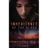 Inheritance Of The Blood