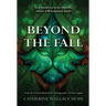 Beyond the Fall
