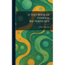 A Text-Book of General Bacteriology