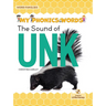 The Sound of Unk