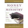 Money and Your Ministry: Balance the Books While Keeping Your Balance