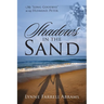 Shadows in the Sand: My "Long Goodbye" to my Husband, Peter