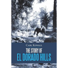 The Story of El Dorado Hills
