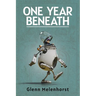 One Year Beneath