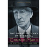 The Grand Old Man of Baseball: Connie Mack in His Final Years, 1932-1956