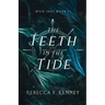 The Teeth in the Tide