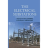 The Electrical Substations: The Keys For Learning Electrical Substations: The Basics Of Security