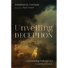 Unveiling Deception: Understanding Truth and Lies in Spiritual Warfare
