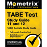 TABE Test Study Guide 11 and 12 - TABE Secrets Study Guide, Full-Length Practice Test, Detailed Answer Explanations: [3rd Edition]