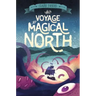 The Voyage to Magical North