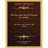 The Benevolent Raid Of General Lew Wallace: How Mexico Was Saved In 1864 (1914)