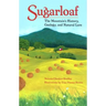 Sugarloaf: The Mountain's History, Geology, and Natural Lore