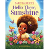 Hello There, Sunshine