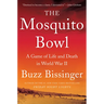 The Mosquito Bowl: A Game of Life and Death in World War II