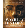 World History: A Visual Journey From The Dawn Of Civilization To The 21st Century