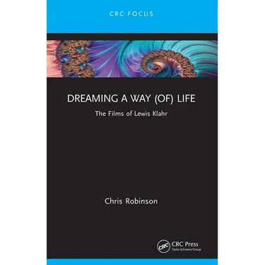 Dreaming a way (of) Life: The Films of Lewis Klahr