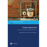 Output-Based Aid: Lessons Learned and Best Practices