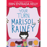 Your Turn Marisol Rainey