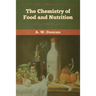 The Chemistry of Food and Nutrition