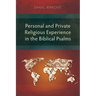 Personal and Private Religious Experience in the Biblical Psalms