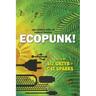 Ecopunk!: Speculative tales of radical futures