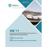 VEE 11 Proceedings of the 2011 ACM SIGPLAN/SIGOPS International Conference on Virtual Execution Environments
