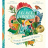 The Secret Gardens of Frances Hodgson Burnett