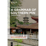 A Grammar of Southern Min: The Hui'an Dialect