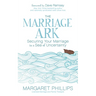 The Marriage Ark: Securing Your Marriage in a Sea of Uncertainty
