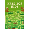 Mazes for Kids Ages 4-8: Maze Activity Book For Kids: Improve Your Child Problem Solving Skills and Have Fun Together by Solving and Coloring N