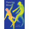 Dancing Blind
