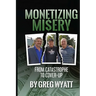 Monetizing Misery: From Catastrophe to Cover-Up