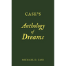 Case's Anthology of Dreams