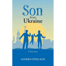 Son from Ukraine: A True Story