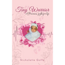 Tiny Warrior: A Preemie's Fight for Life