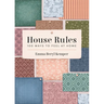 House Rules: 100 Ways to Feel at Home