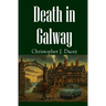 Death in Galway: A Duke James Case (B&W Edition)