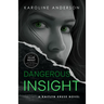 Dangerous Insight
