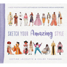 Sketch Your Amazing Style: A Body-Positive Guided Sketchbook for Drawing Dream Wardrobes