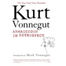 Armageddon in Retrospect: And Other New and Unpublished Writings on War and Peace