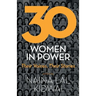 30 Women in Power: Their Voices, Their Stories
