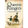 Queen's Rangers: John Simcoe and His Rangers During the Revolutionary War for America