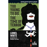 Too Young to Die / The Time of Terror