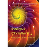 Integral Christianity: The Spirit's Call to Evolve