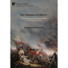 The Disease of Liberty: Thomas Jefferson, History, & Liberty: A Philosophical Analysis