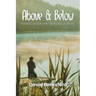 Above & Below: Reflections on the Spiritual Journey